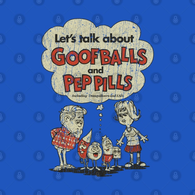 Let’s Talk about Goofballs and Pep Pills by JCD666