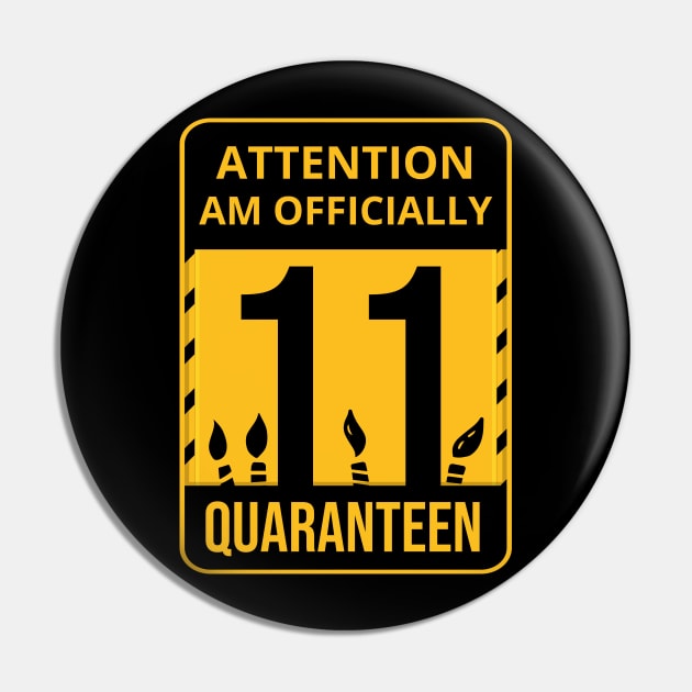 11th Birthday Officially a Quaranteen 11 Years Old Pin by heidiki.png