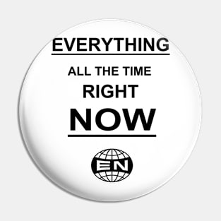 Everything Now All The Time Pin