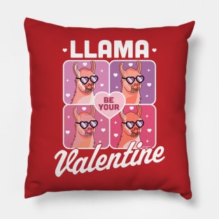 Llama Be Your Valentine - Valentine's Day Llama Alpaca Funny Pillow