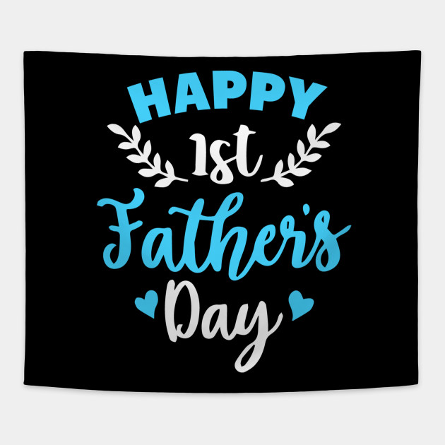 happy 1st fathers day