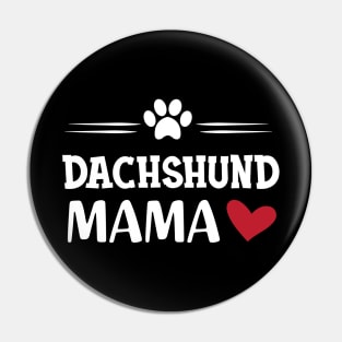 Dachshund Dog Mama Pin