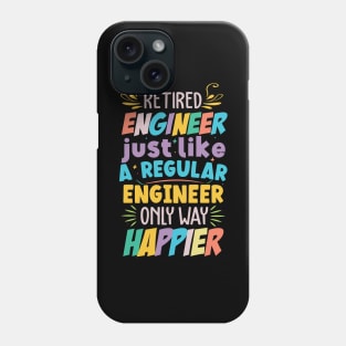 Retired Engineer Motivational T-shirt Design Phone Case