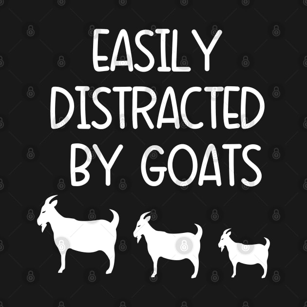 Easily Distracted By Goats Funny Goat Lover by amitsurti