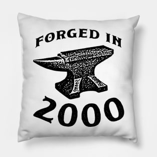 Forged in 2000 Pillow