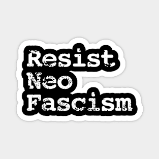 Resist Neo Fascism #2 Magnet