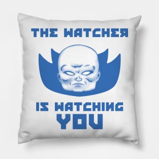 The Watcher Is Watching You Pillow