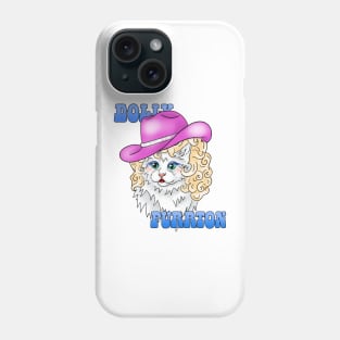 Dolly Purrton Phone Case