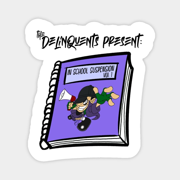 The DelinQuents Present Vol 1 Magnet by DlinQ