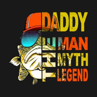 Daddy The Fishing Man Myth Legend T-Shirt