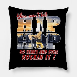 Hip Hop 50 Years And Still Rockin It Pillow