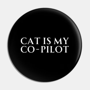 Cat Is My Co-Pilot Pin