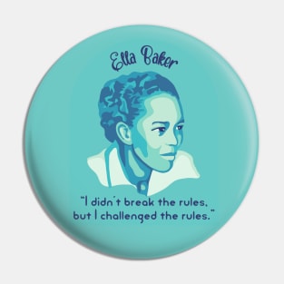 Ella Baker Portrait and Quote Pin