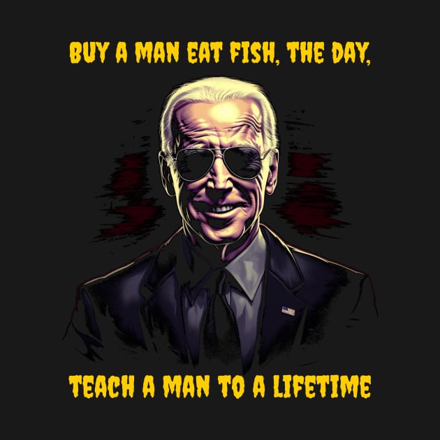 Buy a man eat fish, the day, teach a man to a lifetime by Popstarbowser