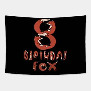 8th Birthday Fox Lover 8 Years Old Boys And Girls Party design Tapestry