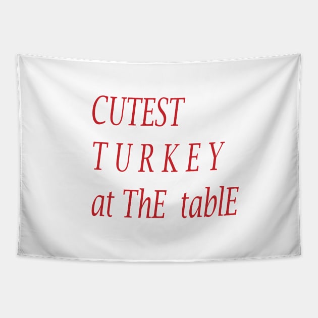 CUTEST TURKEY AT THE TABLE Tapestry by FlorenceFashionstyle