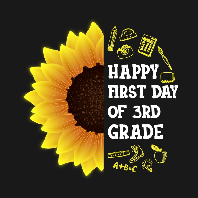 Happy First Day Of 3rd grade Sunflower Teacher Student Back To School Gift by hardyhtud