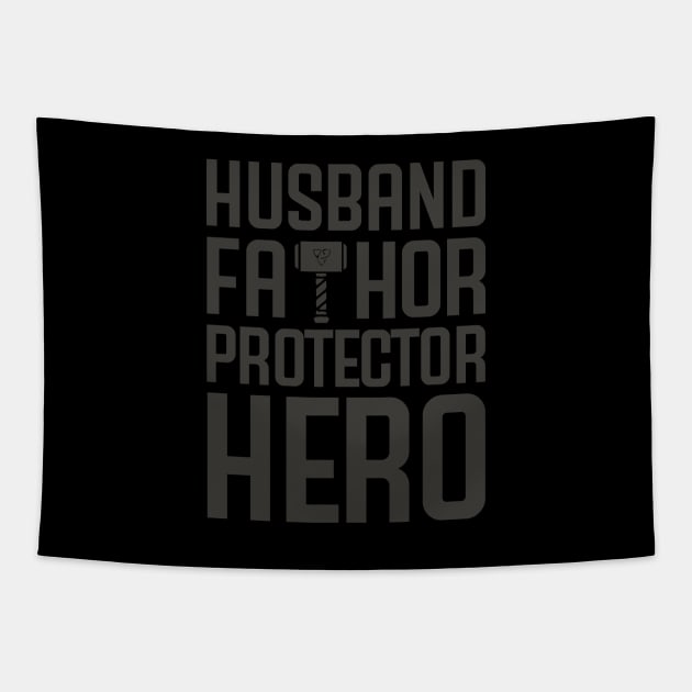 HUSBAND FATHOR PROTECTOR HERO Tapestry by bluesea33