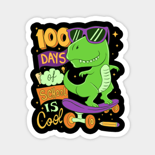 100 day of school is cool Magnet