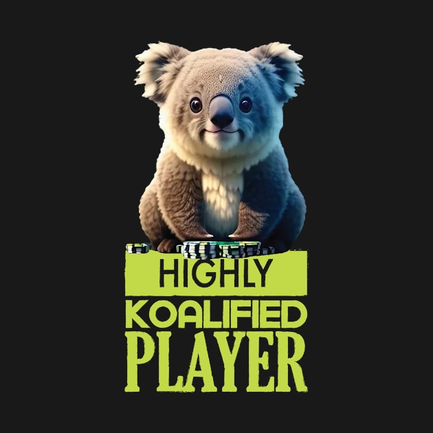 Just a Highly Koalified Player Koala 4 by Dmytro