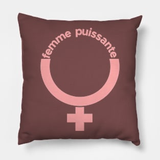 Femme puissante FRENCH Powerful woman Pillow