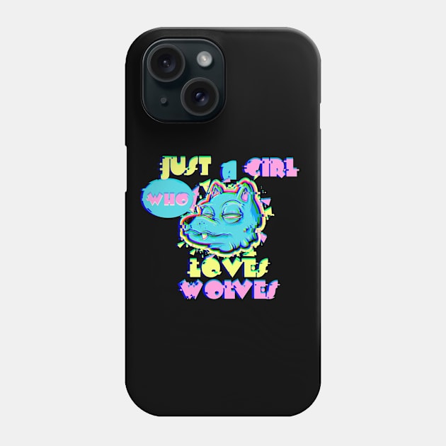 Just A Girl Who Loves Wolves Vaporwave 80s Vibe Party Wolf vaporwave Phone Case by SWIFTYSPADE