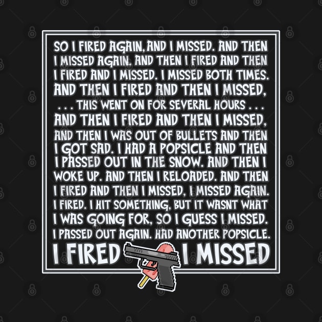 I Fired I Missed - Lovlies Fan Art by elevens.design