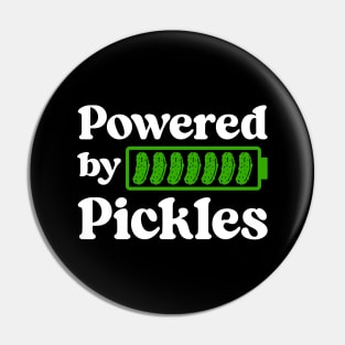 Powered By Pickles Funny Gitts For Pickle Lovers Pin