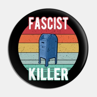 Fascist Killer Postbox Mailbox Pin