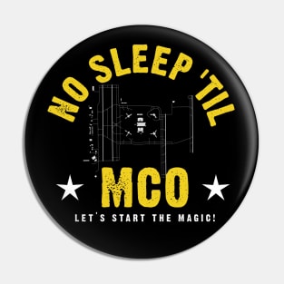 No Sleep Til MCO Pin