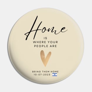 Home Is Where Your People Are - Bring Them Home Pin