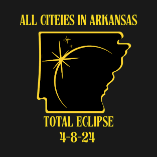 All Cities In Arkansas 2024 Total Eclipse 4-8-24 T-Shirt