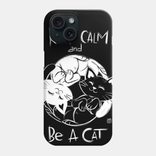 Be a cat Phone Case