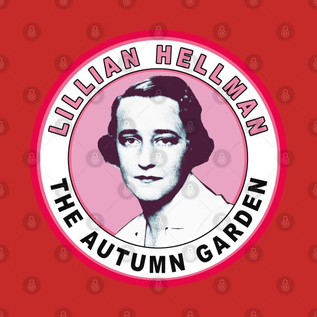 Lillian Hellman by Exile Kings 