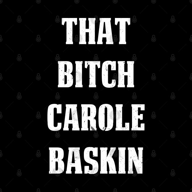 That B*tch Carole Baskin by jverdi28