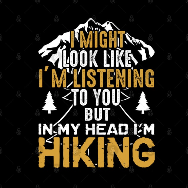 In my head i am hiking by RamsApparel08