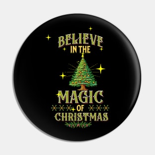 BELIEVE IN THE MAGIC OF CHRISTMAS Pin