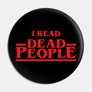 I Read Dead People Pin