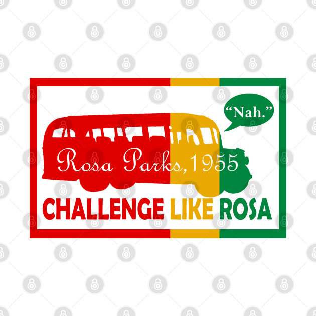 Challenge Like Rosa Black History Month by Shariss