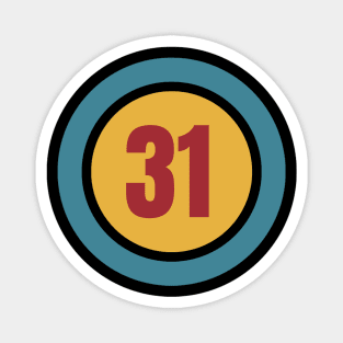 The Number 31 - thirty one - thirty first - 31st Magnet