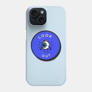 Look Out Phone Case