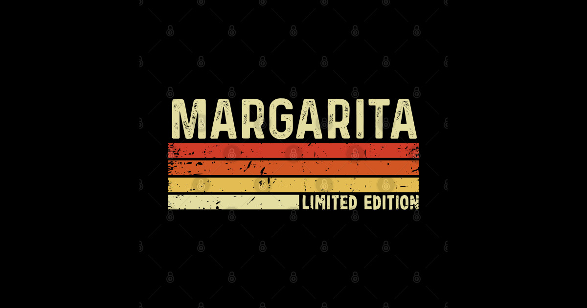 Margarita Name Vintage Retro Limited Edition Gift Margarita Sticker TeePublic