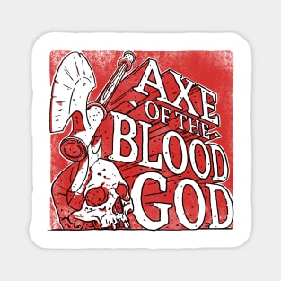 Axe of the Blood God Magnet