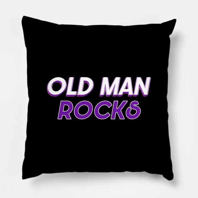 Old Man Rocks - Don't Forget The Senior People Discounts Pillow by mangobanana