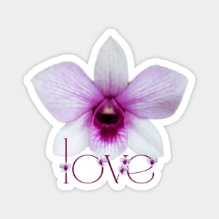 Pink Purple Orchid with word LOVE Magnet