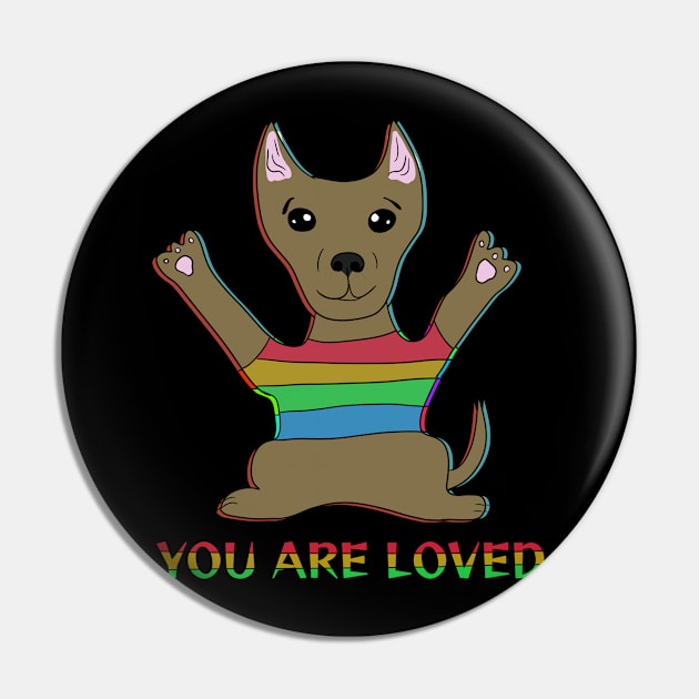 You are loved Pin by Antiope