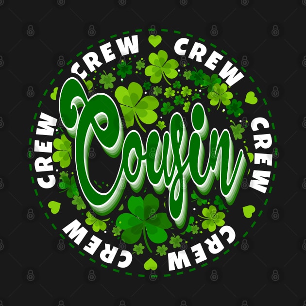 Cousin Crew Family St Patrick's Day Green White by JaussZ