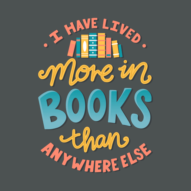 Live In Books - Bookish Quote by KitCronk