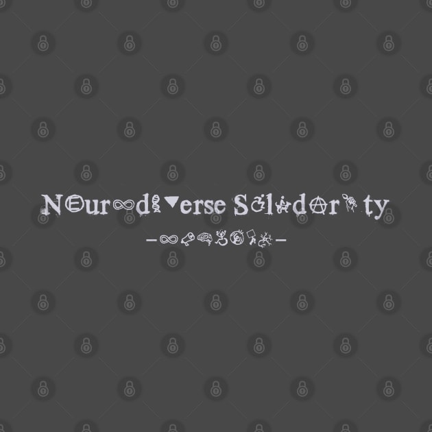 Neurodiverse Solidarity text on dark background by LondonAutisticsStandingTogether