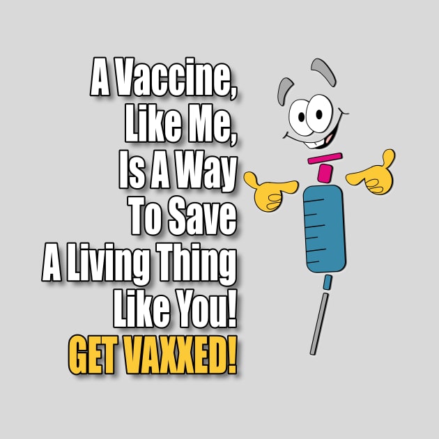 Get Vaccinated! by ClothesContact